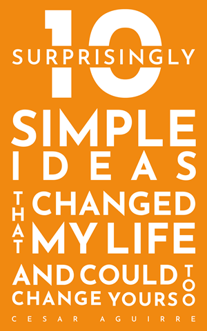 10 Surprisingly Simple Ideas That Changed My Life Cover