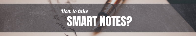 How to take smart notes? Takeaways