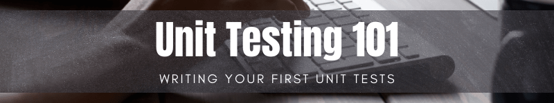 Unit Testing 101: Write your first unit test in C# with MSTest